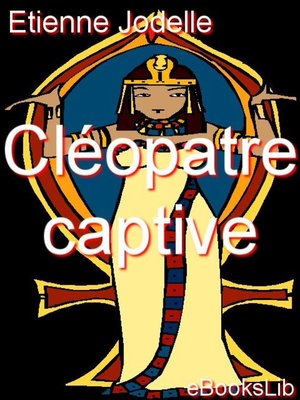 cover image of Cléopatre Captive